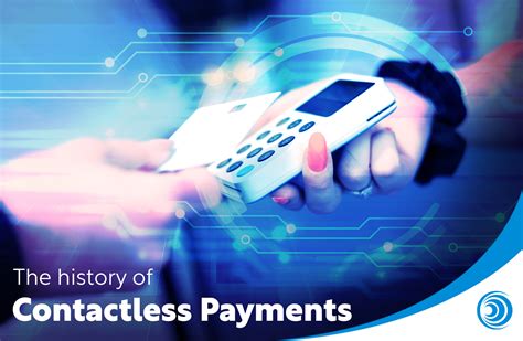 contactless cards first used|history of contactless payment.